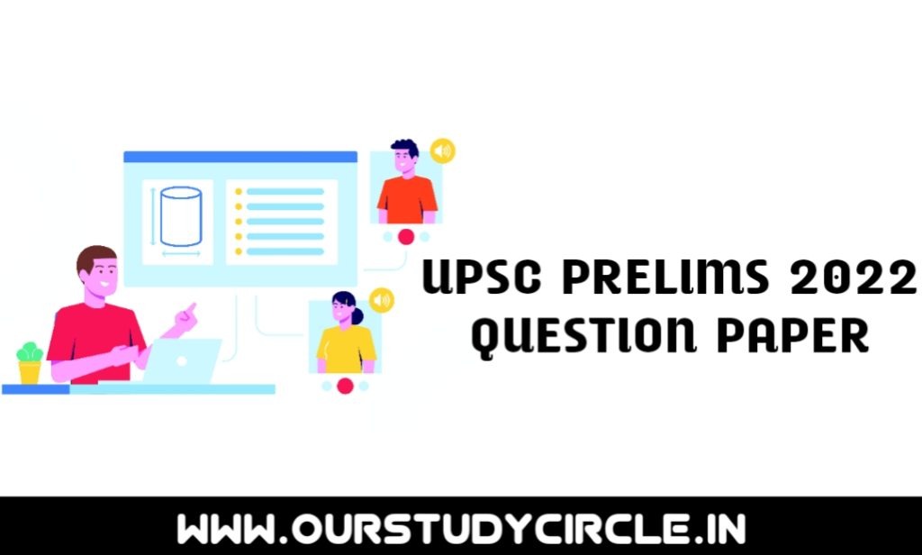 UPSC 2022 Question Papers UPSC IAS